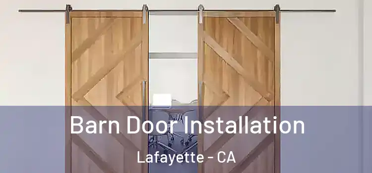  Barn Door Installation Lafayette - CA