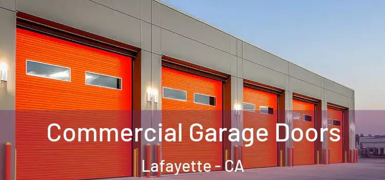  Commercial Garage Doors Lafayette - CA