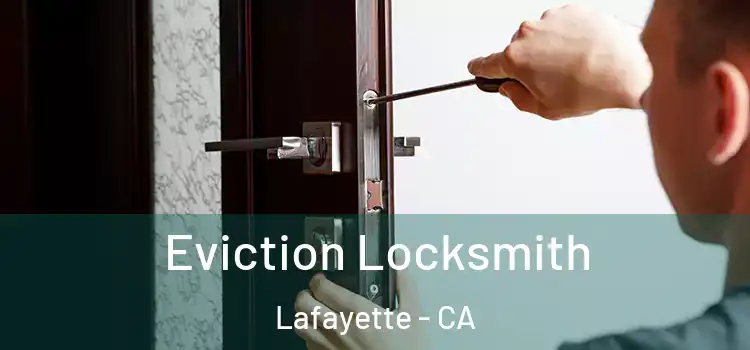  Eviction Locksmith Lafayette - CA