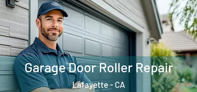  Garage Door Roller Repair Lafayette - CA