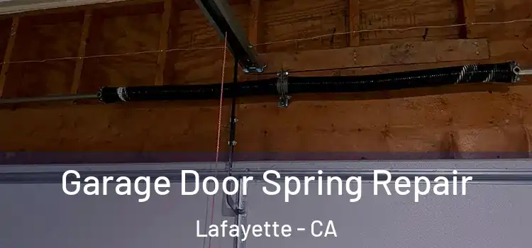  Garage Door Spring Repair Lafayette - CA
