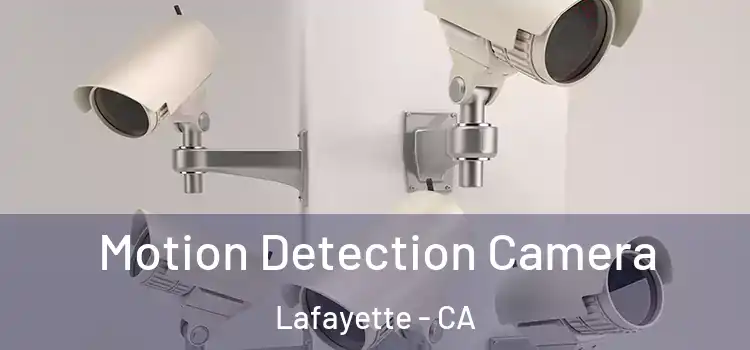  Motion Detection Camera Lafayette - CA