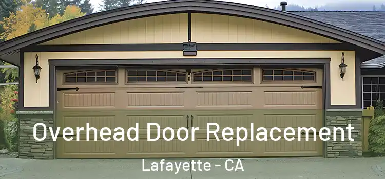  Overhead Door Replacement Lafayette - CA