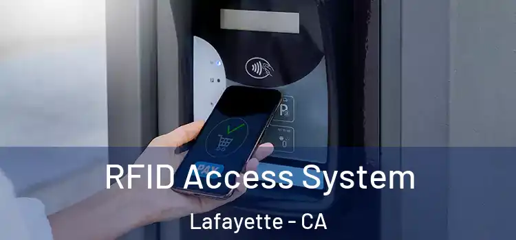  RFID Access System Lafayette - CA