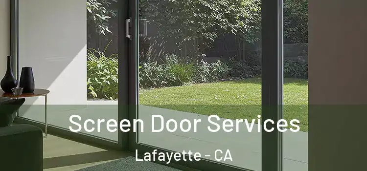 Screen Door Services Lafayette - CA