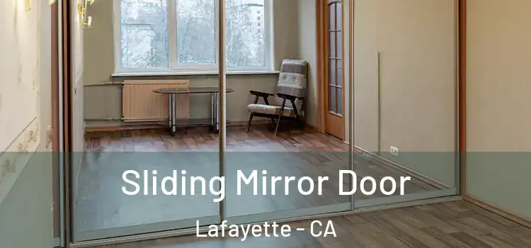 Sliding Mirror Door Lafayette - CA